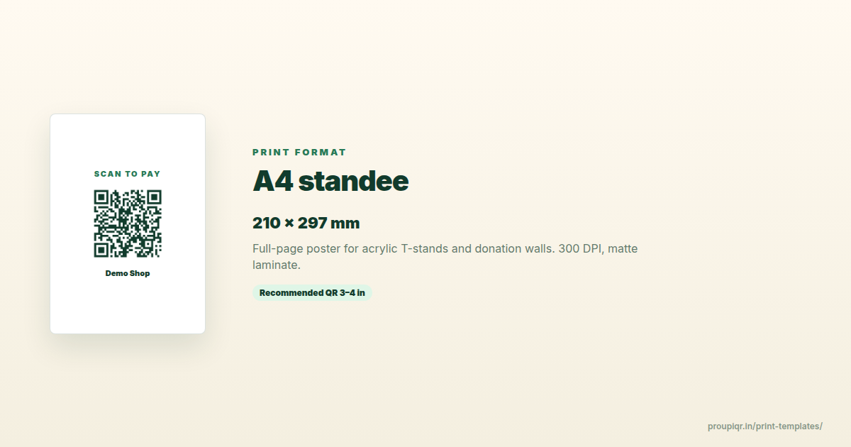 A4 UPI QR standee A4 UPI standee mockup labelled 210 × 297 mm with a 3–4 inch QR